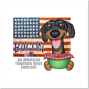 Dachshund Bacon American Tradition Posters and Art